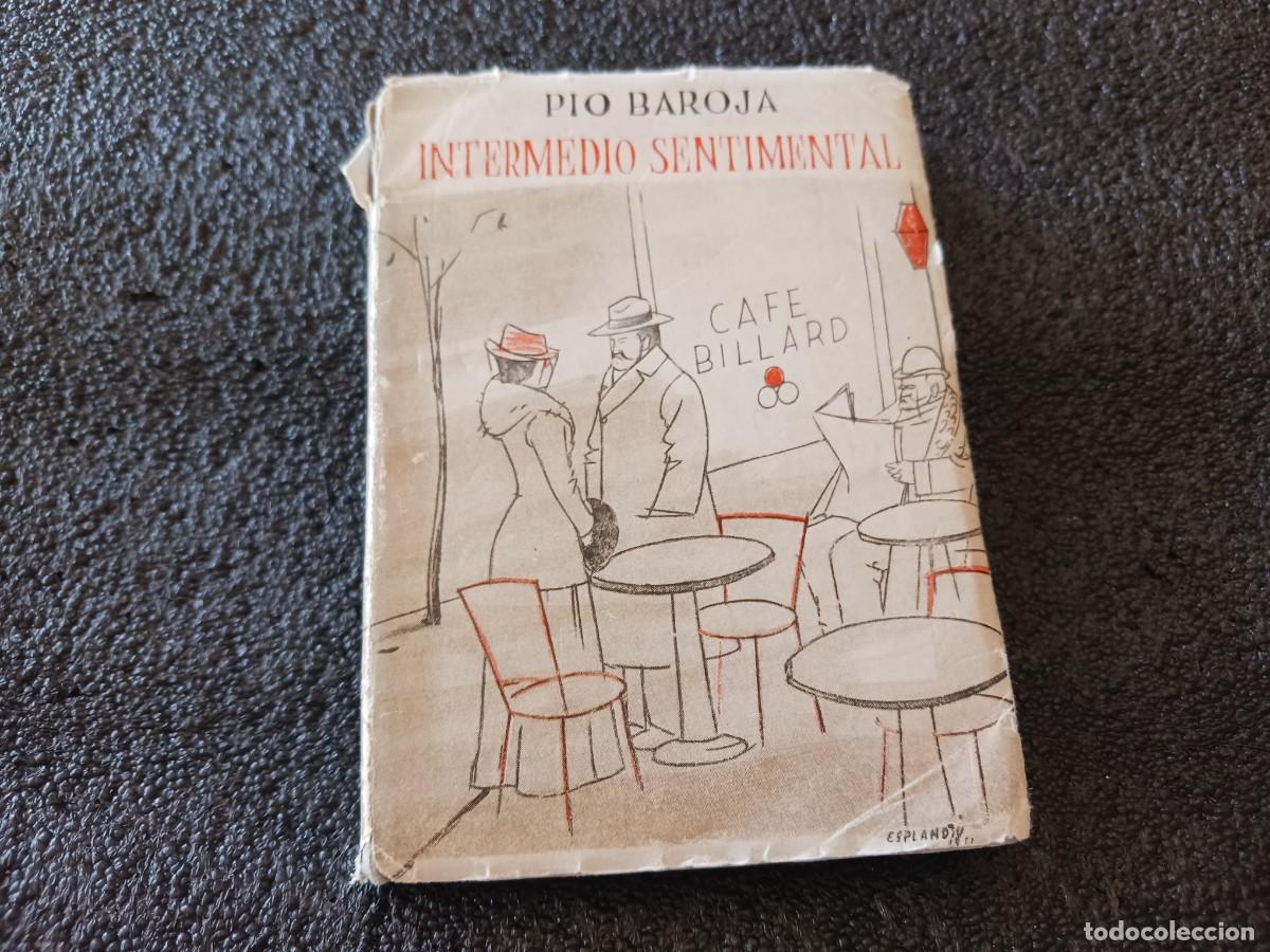 Libros de segunda mano: INTERMEDIO SENTIMENTAL - PIO BAROJA, 1953, ed. anfora, libreria campmany, rda. s. pedro 64 barcelona