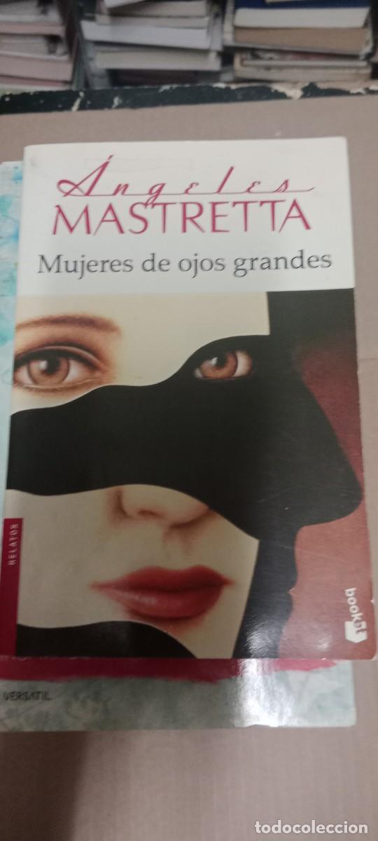 Libros de segunda mano: MUJERES DE OJOS GRANDES. - ANGELES MASTRETTA LIBRO GG-RM