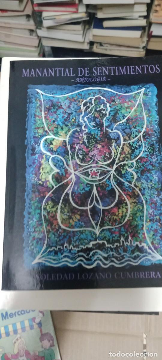 Libros de segunda mano: MANANTIAL DE SENTIMIENTOS ANTOLOGIA SOLEDAD LOZANO CUMBRERA LIBRO GG-RM