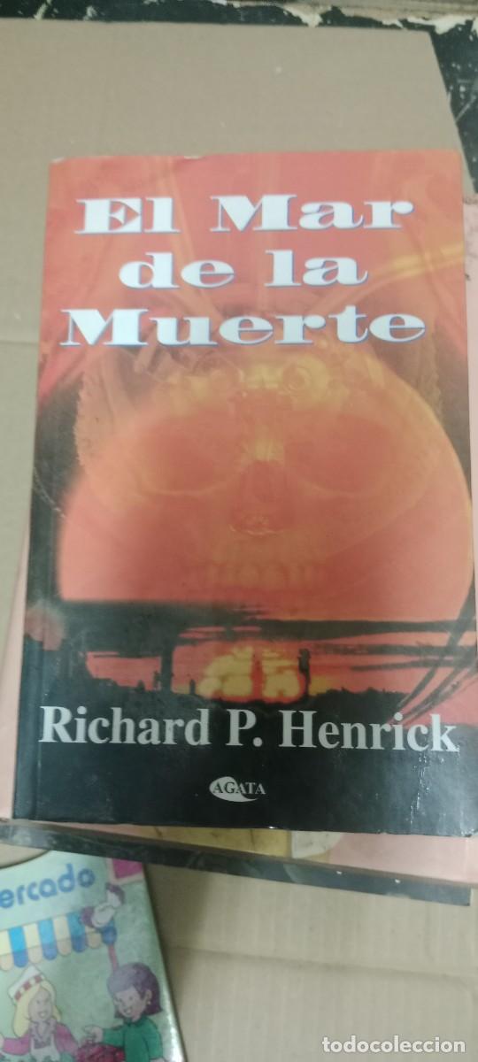 Libros de segunda mano: EL MAR DE LA MUERTE - RICHARD P. HENRICK LIBRO GG-RM