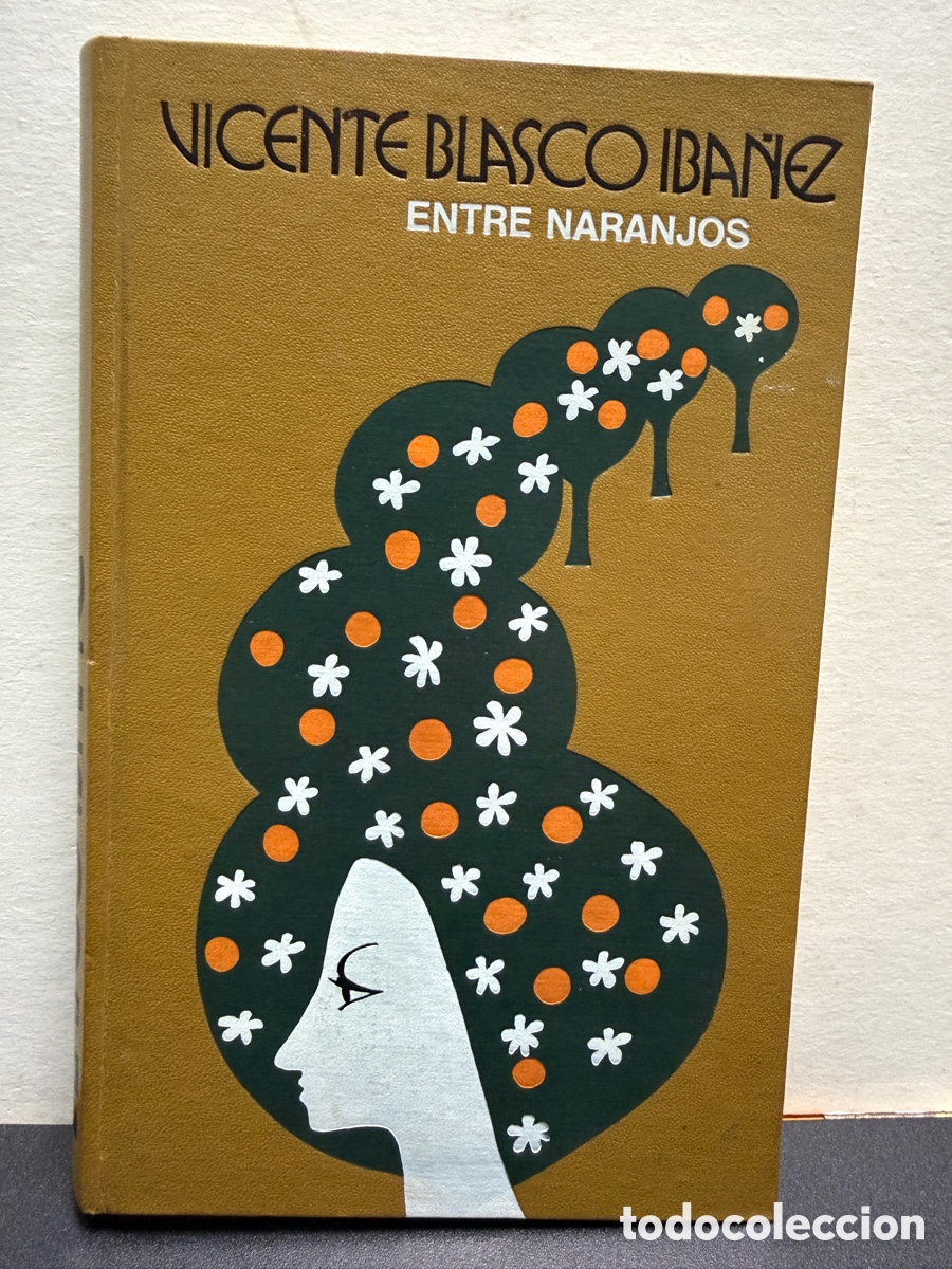 Libros de segunda mano: Vicente Blasco Iba&ntilde;ez - Entre Naranjos