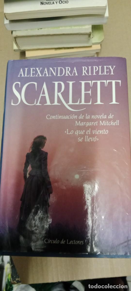 Libros de segunda mano: SCARLETT ALEXANDRA RIPLEY CONTINUACI&Oacute;N DE LA NOVELA DE MARGARET MITCHELL LIBRO L-HC