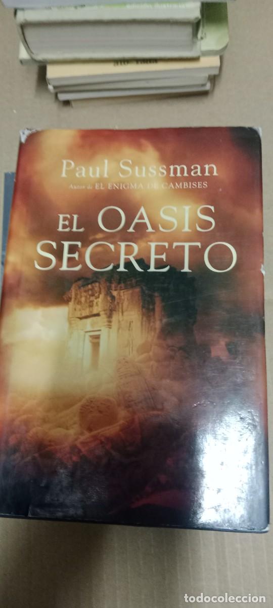 Libros de segunda mano: El oasis secreto: Sussman, Paul.- Sussman, Paul LIBRO L-HC