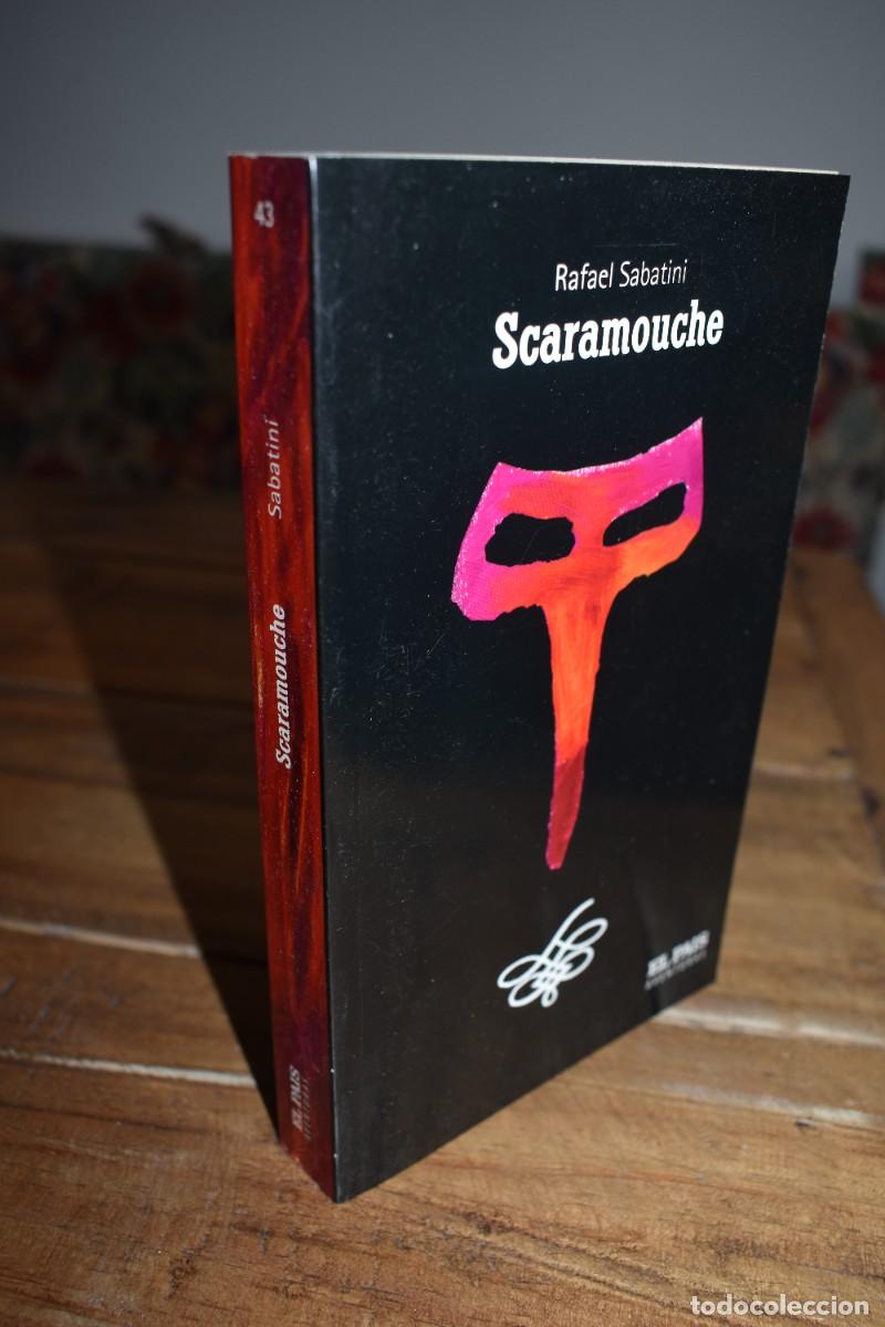 Libros de segunda mano: SCARAMOUCHE. Rafael Sabatini. El Pa&iacute;s Aventuras 43. 2004