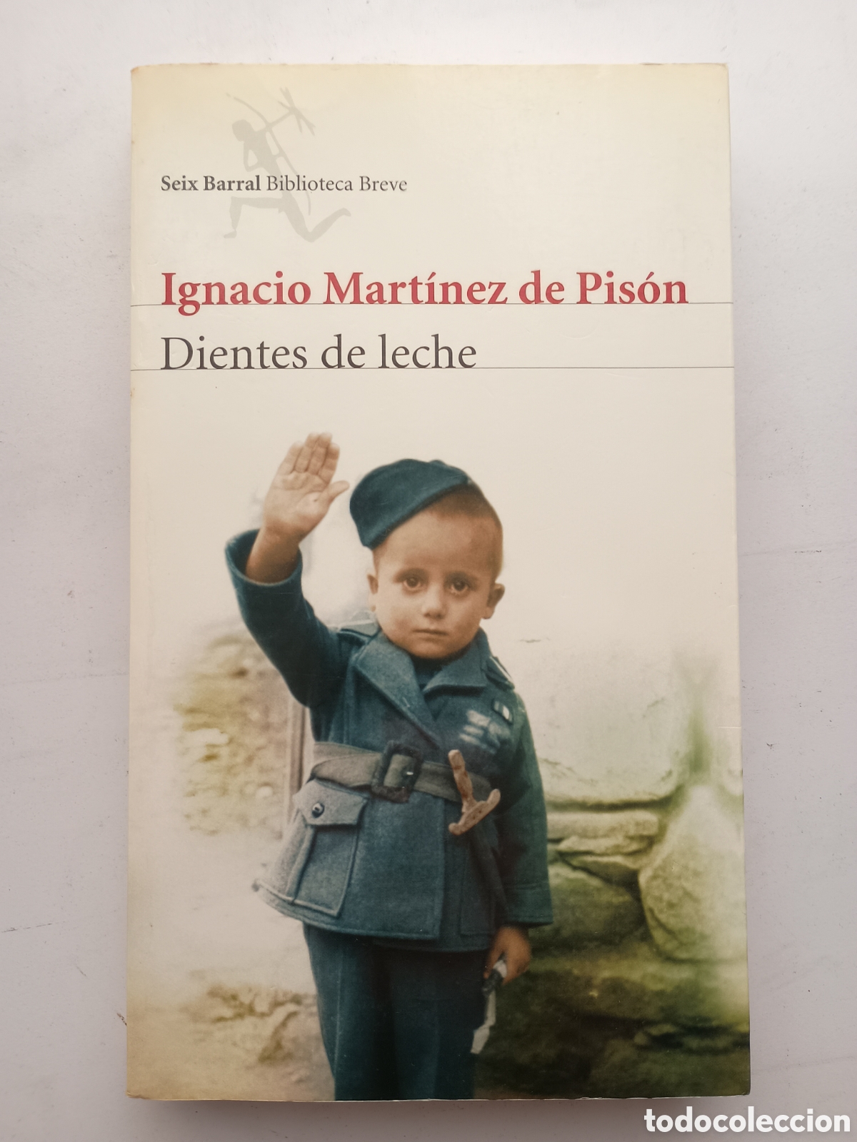 Libros de segunda mano: DIENTES DE LECHE - IGNACIO MARTINEZ DE PIS&Oacute;N - SEIX BARRAL, 2008