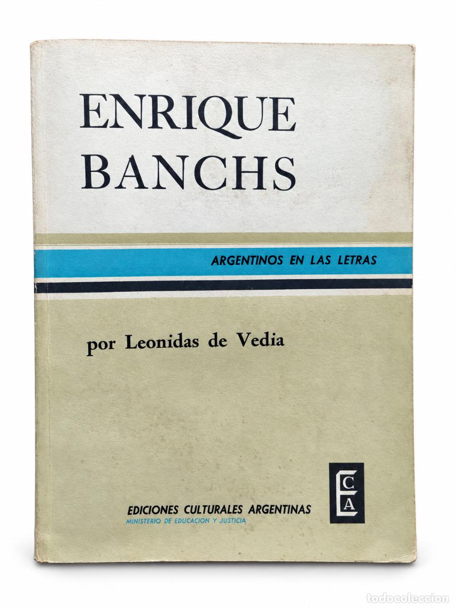 Libros de segunda mano: LEONIDAS DE VEDIA &ndash; ENRIQUE BANCHS &ndash; EDICIONES CULTURALES ARGENTINAS