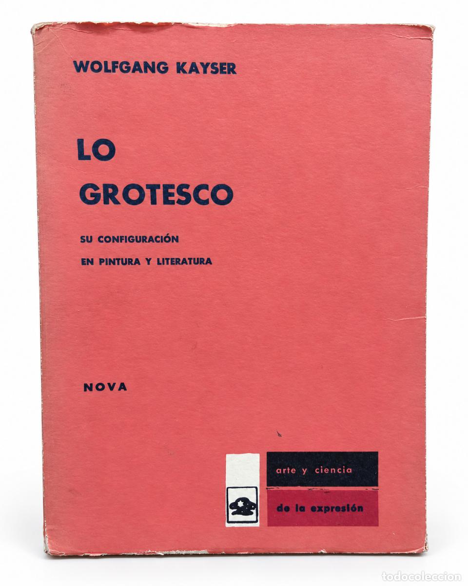 Libros de segunda mano: Lo grotesco. Su configuraci&oacute;n en pintura y literatura &ndash; Wolfgang Kayser
