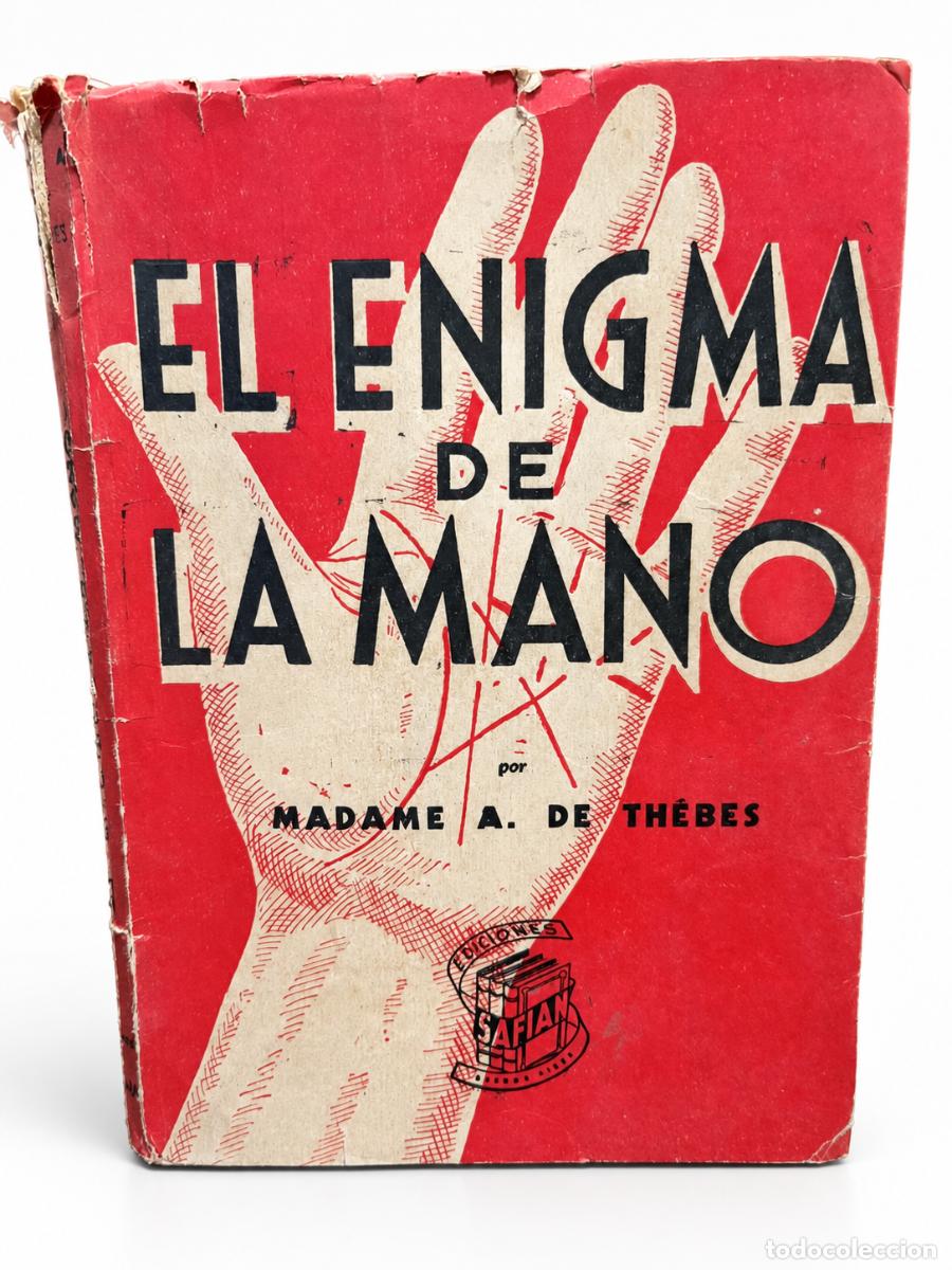 Libros de segunda mano: Madame A. de Th&egrave;bes &ndash; El enigma de la mano &ndash; Ediciones Safi&aacute;n &ndash; 1957