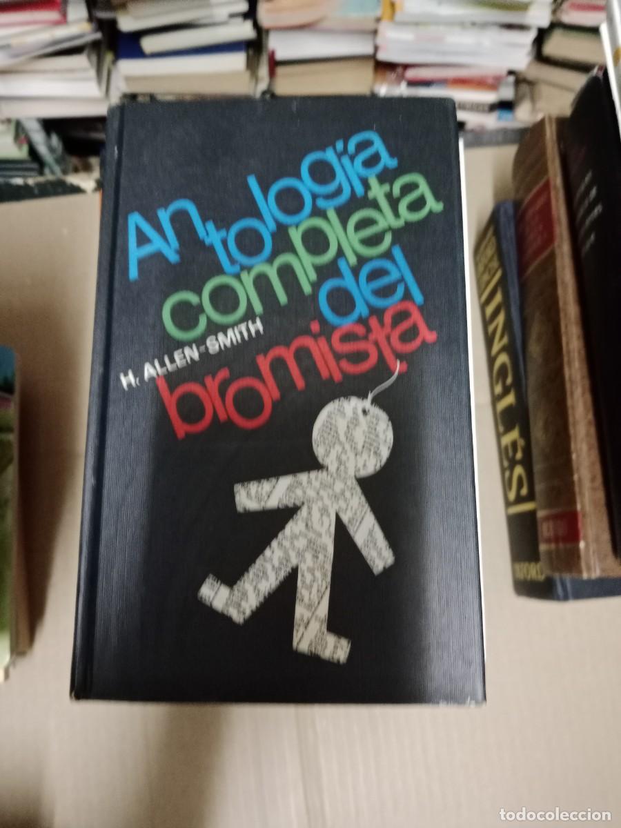 Libros de segunda mano: ALLEN-SMITH, H - ANTOLOGIA COMPLETA DEL BROMISTA LIBRO E-SHA