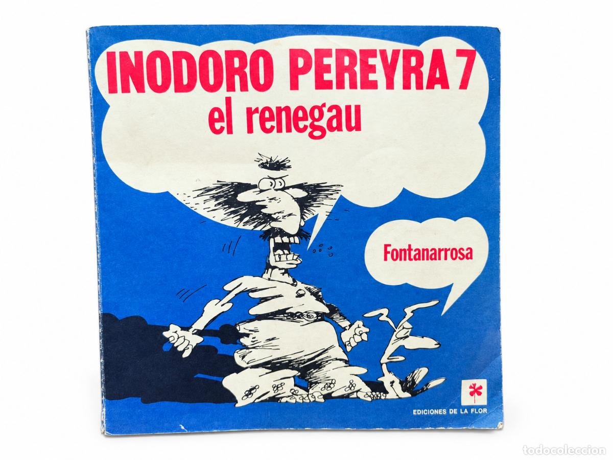Libros de segunda mano: ROBERTO FONTANARROSA &ndash; INODORO PEREYRA 7: EL RENEGAU &ndash; EDICIONES DE LA FLOR &ndash; 1980