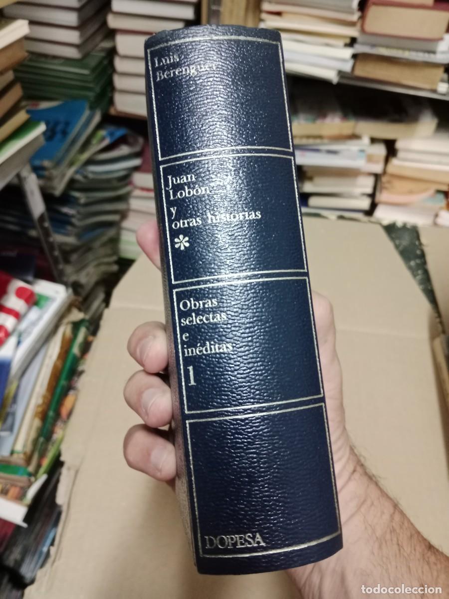 Libros de segunda mano: JUAN LOBON Y OTRAS HISTORIAS (LUIS BERENGUER) OBRAS SELECTAS E INEDITAS - DOPESA LIBRO E-SAN