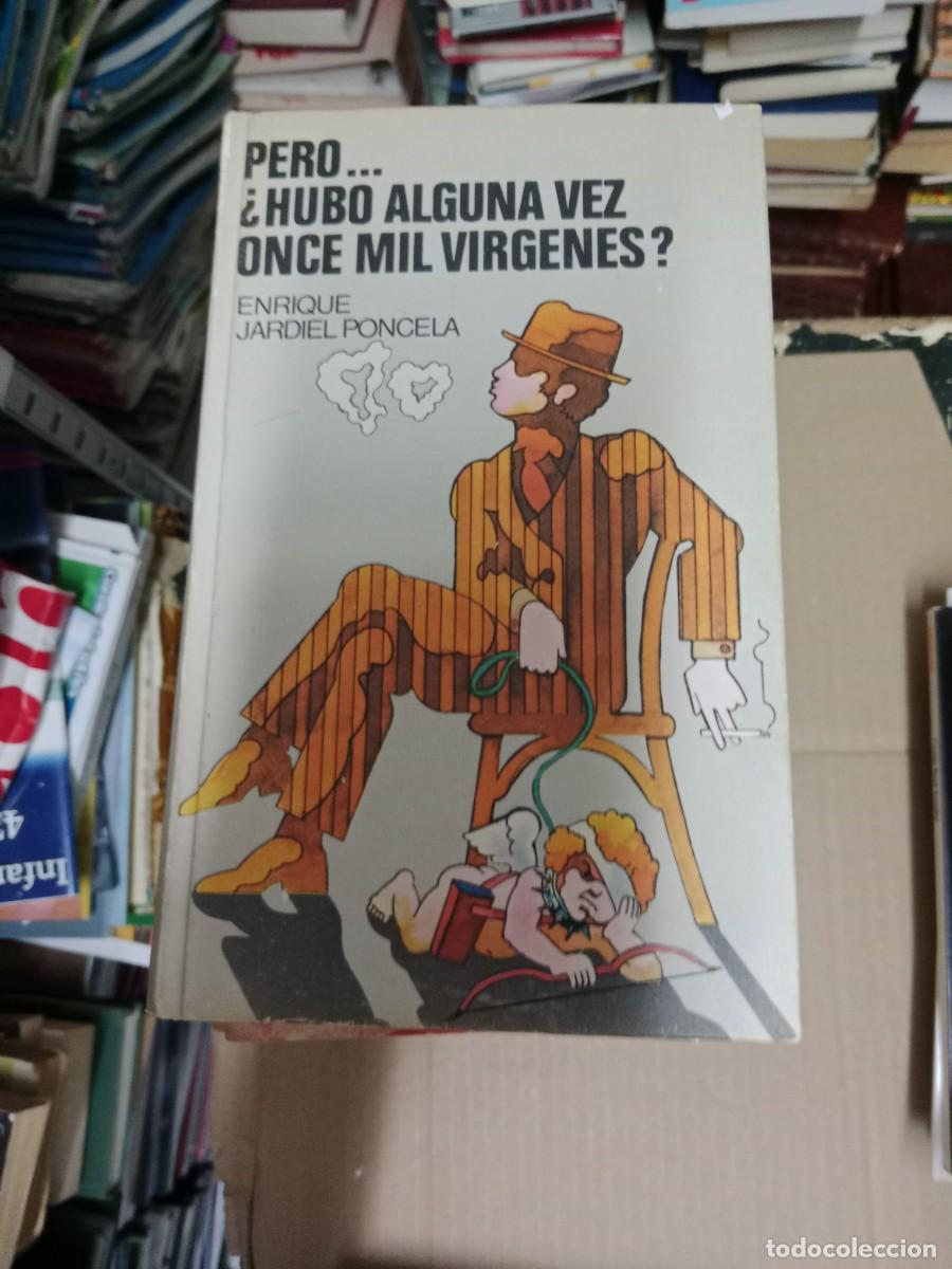 Libros de segunda mano: Pero. &iquest;hubo alguna vez once mil v&iacute;rgenes?.- Jardiel Poncela, Enrique LIBRO TOP-03