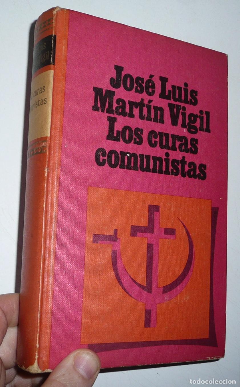 Libros de segunda mano: Los curas comunistas - Jos&eacute; Luis Mart&iacute;n Vigil (C&iacute;rculo de Lectores, 1968)