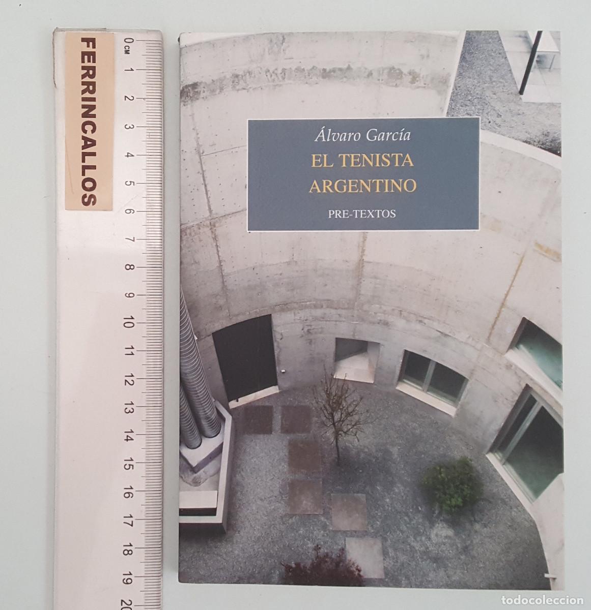 Libros de segunda mano: EL TENISTA ARGENTINO, ALVARO GARC&Iacute;A, PREMIO NOVELA CORTA CIUDAD DE BARABSTRO 2018