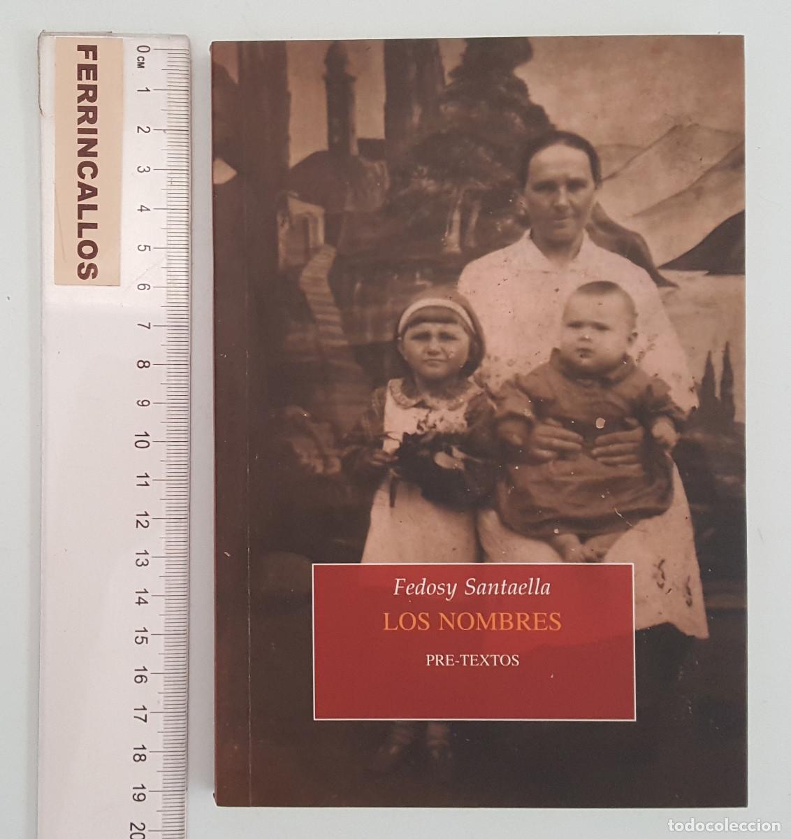 Livres d'occasion: LOS NOMBRES, FEDOSY SANTAELLA, PREMIO NOVELA CORTA CIUDAD DE BARBASTRO 2016