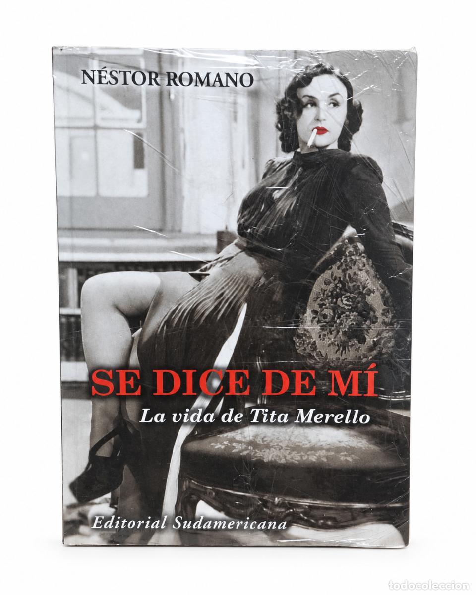 Gebrauchte B&uuml;cher: Se dice de m&iacute;. La vida de Tita Merello &ndash; N&eacute;stor Romano &ndash; Editorial Sudamericana