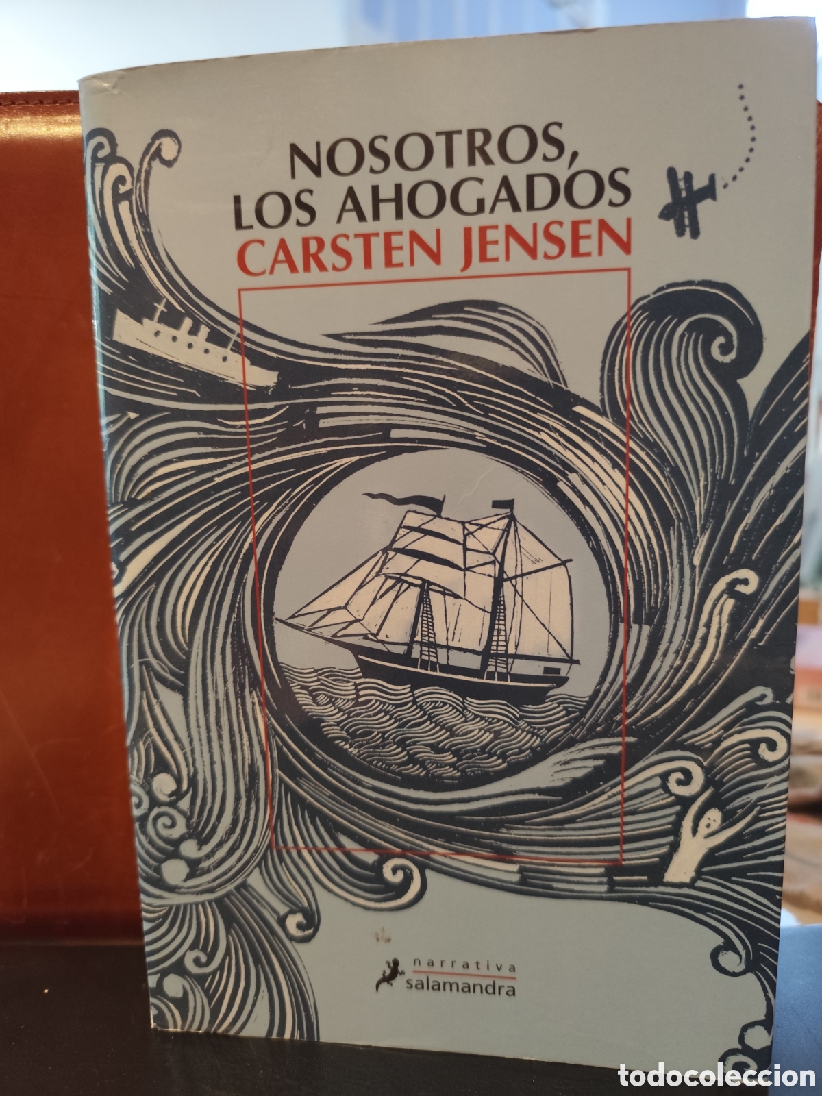 Gebrauchte B&uuml;cher: Nosotros los ahogados. Carsten Jensen