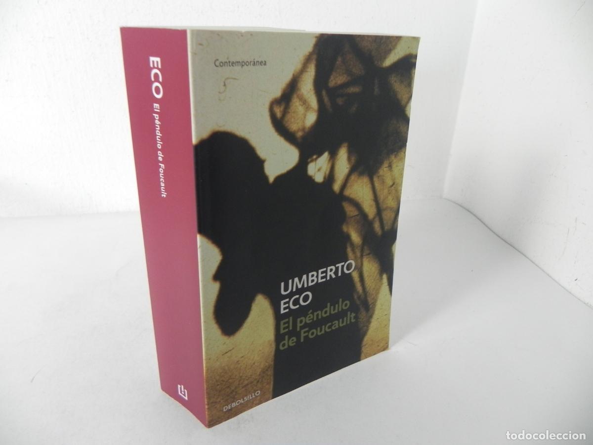 Libri di seconda mano: EL P&Eacute;NDULO DE FOUCAULT (UMBERTO ECO) DEBOLSILLO-2017 1&ordf; REIMPRESI&Oacute;N