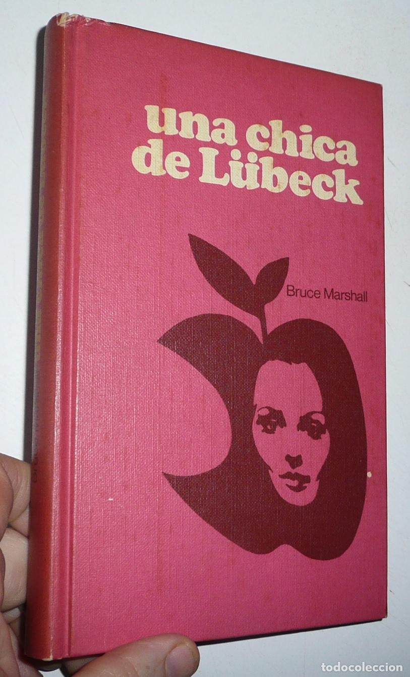 Libros de segunda mano: Una chica de L&uuml;beck - Bruce Marshall (C&iacute;rculo de Lectores, 1970)