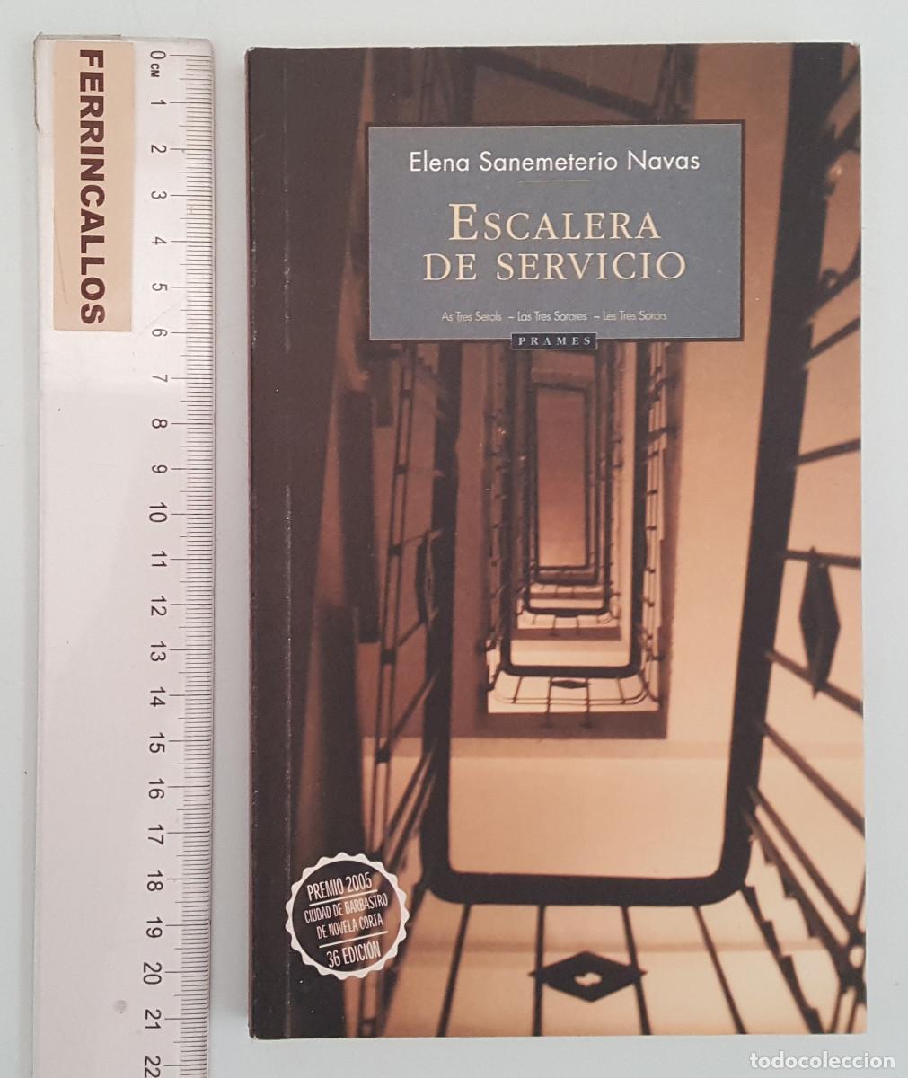 Libros de segunda mano: ESCALERA DE SERVICIO, ELENA SANEMETERIO NAVAS, PREMIO NOVELA CORTA CIUDAD DE BARBASTRO 2005