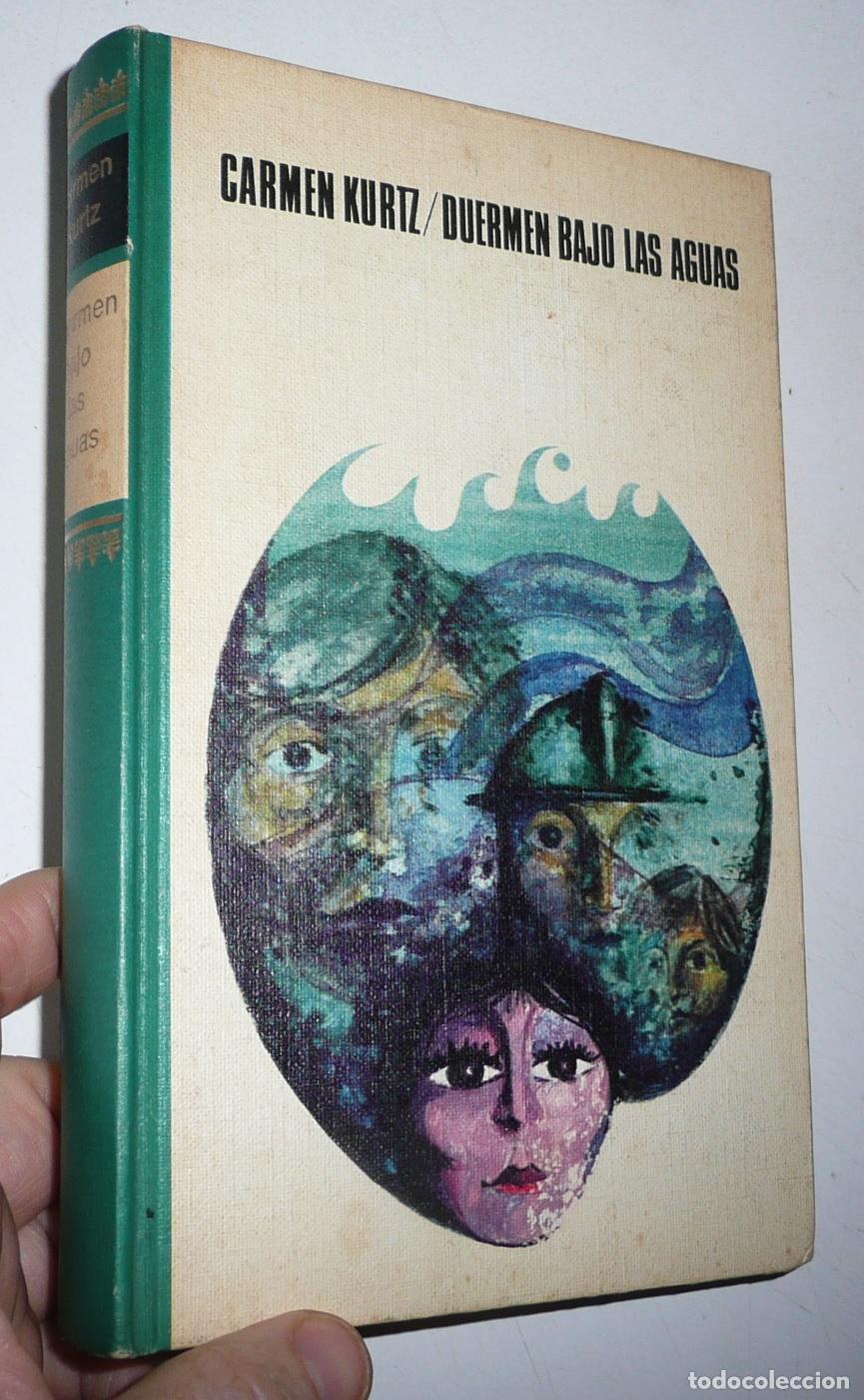 Libros de segunda mano: Duermen bajo las aguas - Carmen Kurtz (C&iacute;rculo de Lectores, 1970)