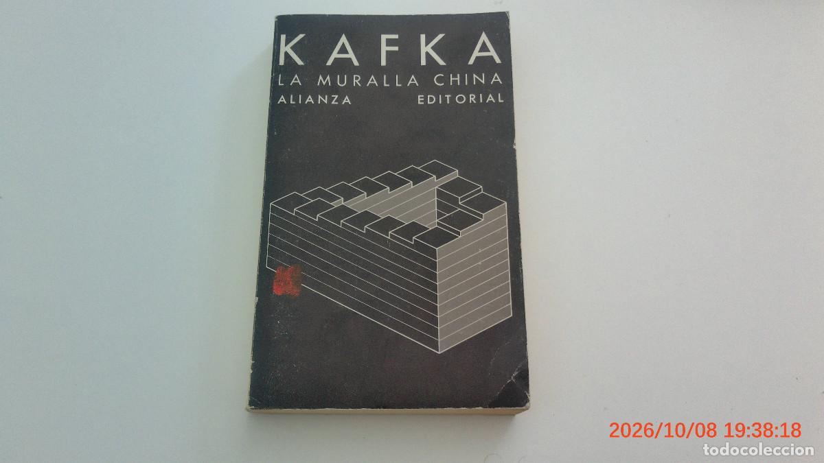 Libros de segunda mano: FRANZ KAFKA. LA MURALLA CHINA. CUENTOS, RELATOS Y OTROS ESCRITOS.