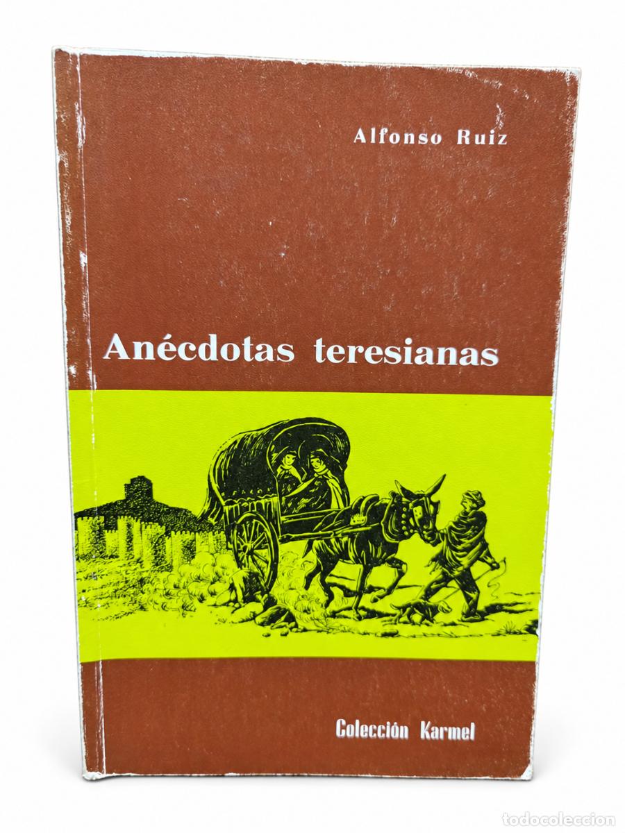 Livros em segunda m&atilde;o: ALFONSO RUIZ &ndash; AN&Eacute;CDOTAS TERESIANAS &ndash; MONTE CARMELO &ndash; 1981