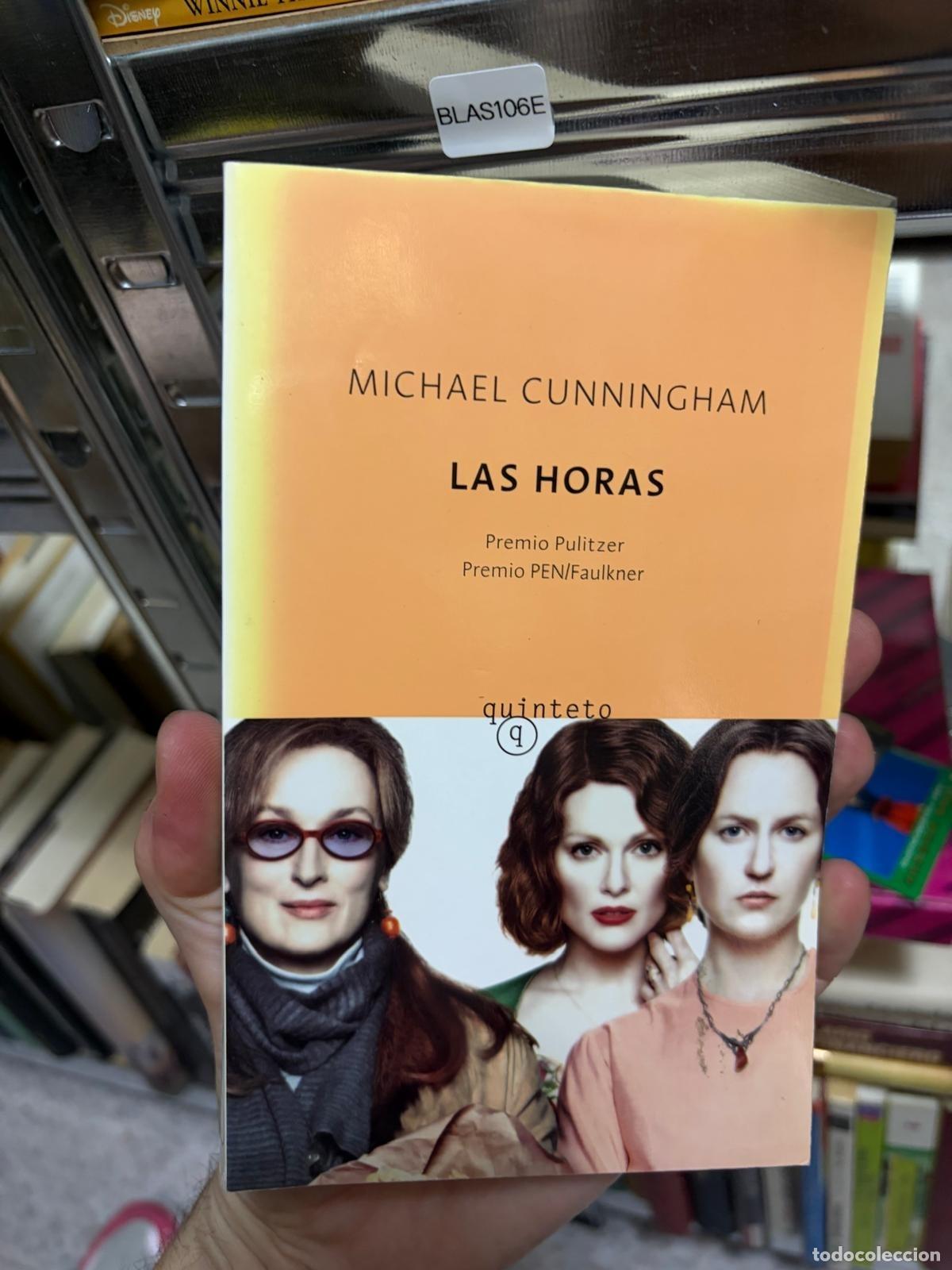 Libros de segunda mano: BLAS106E - Michael Cunningham - Las horas - Foto 1