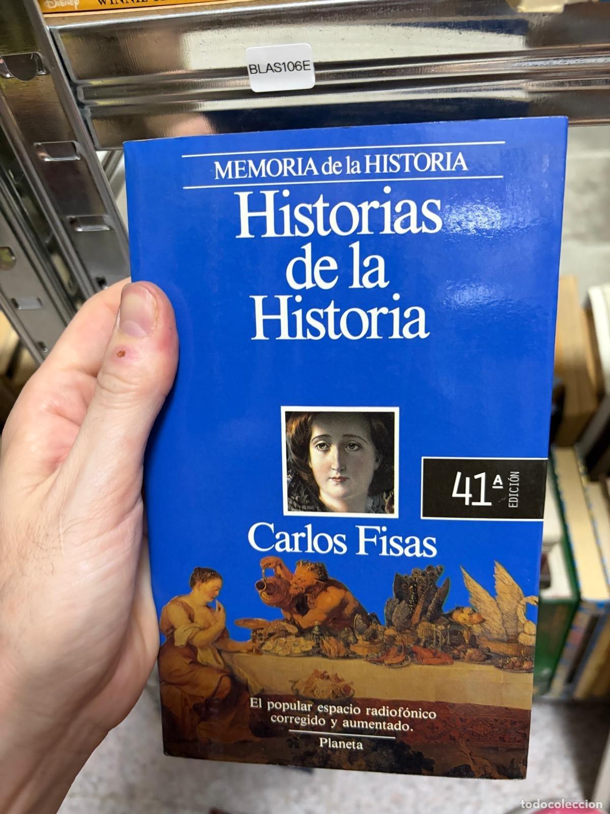 Libros de segunda mano: BLAS106E - Carlos Fisas - Historias de la Historia (segunda serie)
