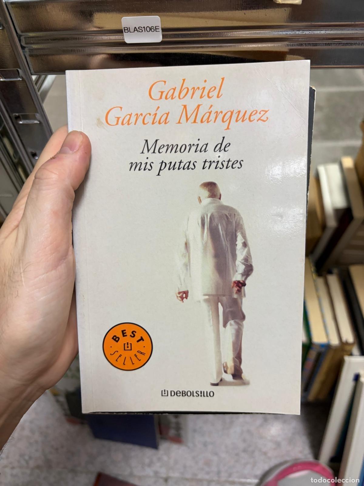 Libros de segunda mano: BLAS106E - Gabriel Garc&iacute;a M&aacute;rquez - Memoria de mis putas tristes