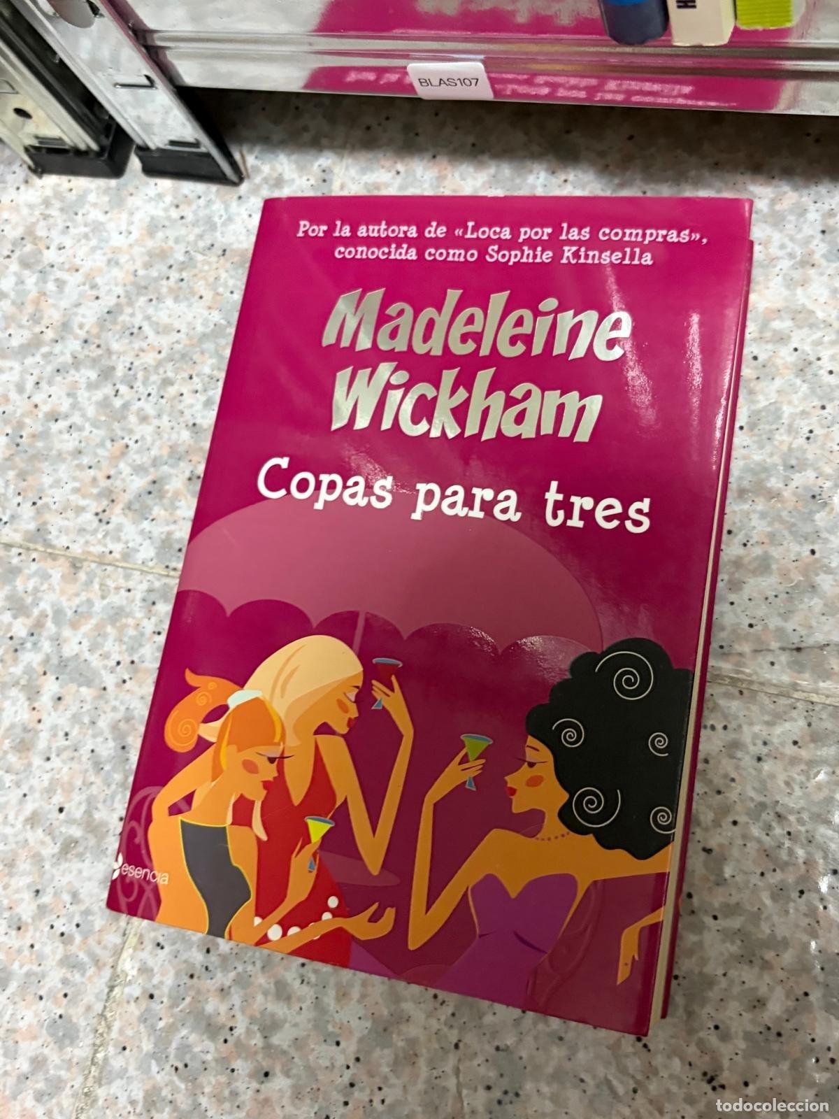 Libros de segunda mano: BLAS107 - Madeleine Wickham - Copas para tres