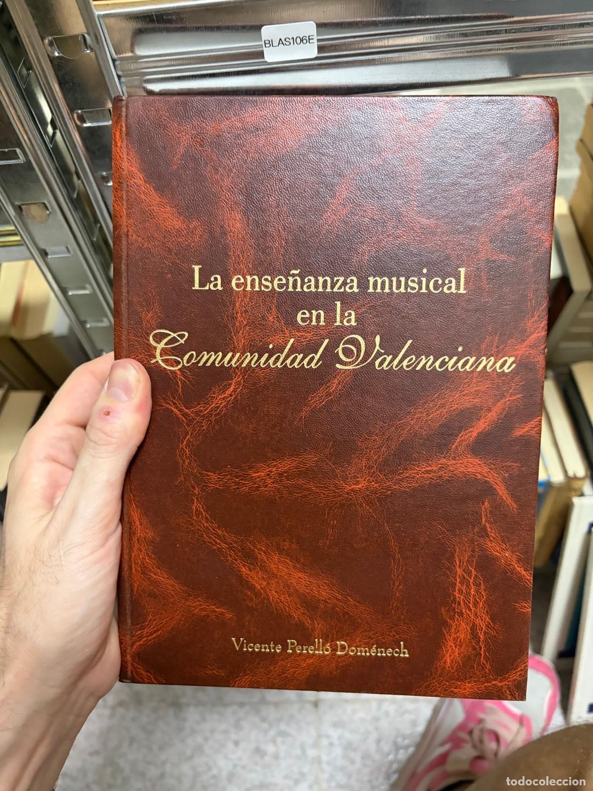 Libros de segunda mano: BLAS106E - ense&ntilde;anza musical comunidad valenciana Vicente P&eacute;rez D&oacute;menech.