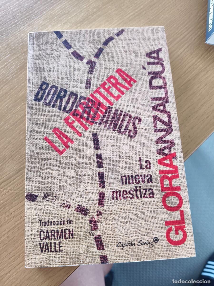 Libros de segunda mano: GLORIA ANZALD&Uacute;A &ndash; BORDERLANDS / LA FRONTERA &ndash; LA NUEVA MESTIZA &ndash; CAPIT&Aacute;N SWING