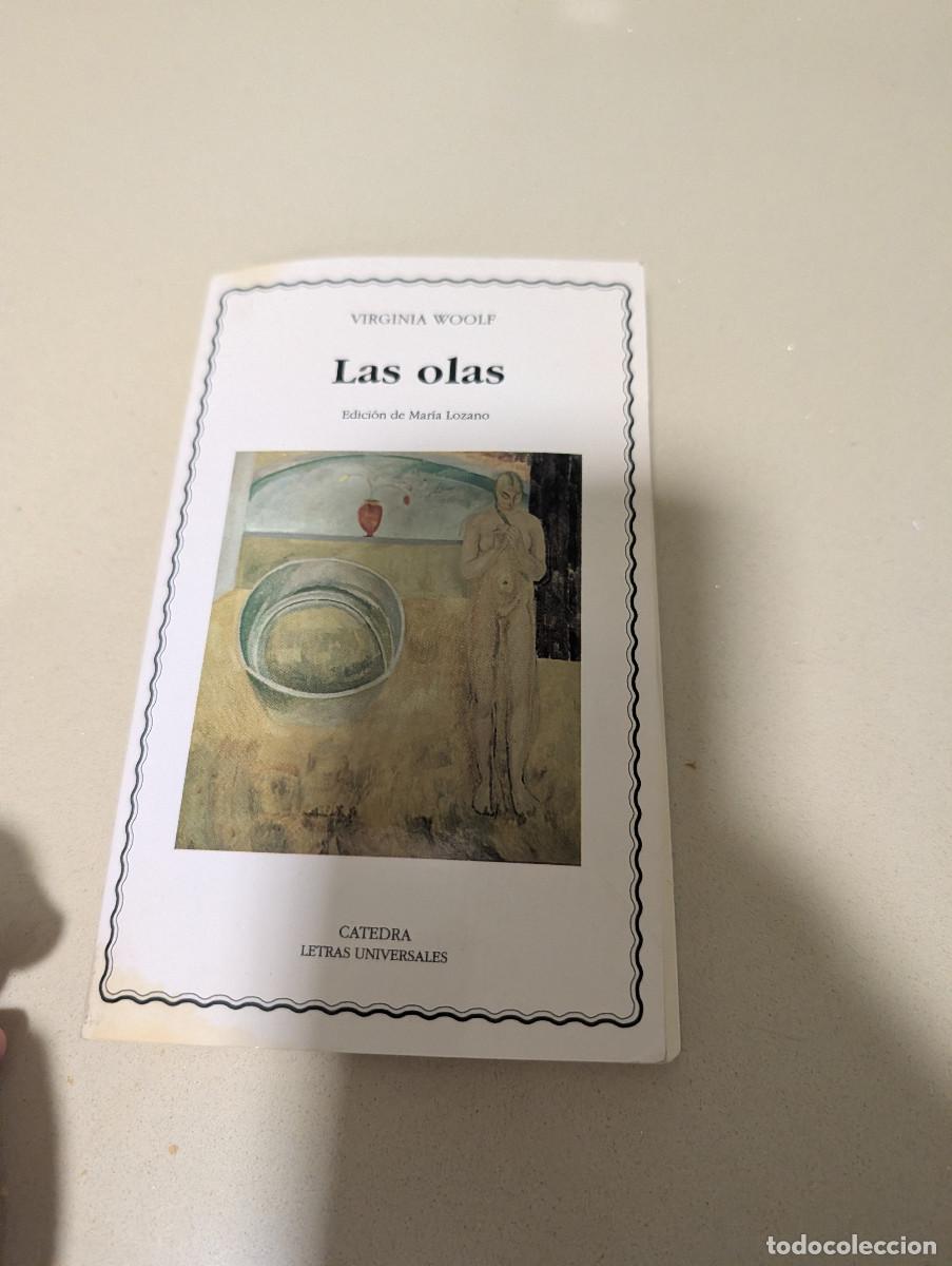 Libri di seconda mano: VIRGINIA WOOLF LAS OLAS CATEDRA LETRAS UNIVERSALES