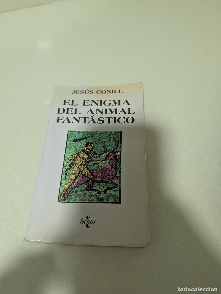 Gebrauchte B&uuml;cher: EL ENIGMA DEL ANIMAL FANT&Aacute;STICO JESUS CONILL TECNOS