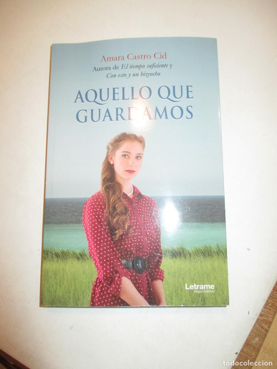 Gebrauchte B&uuml;cher: AMARA CASTRO CID Aquellos que guardamos (dedicado por la autora) W42458