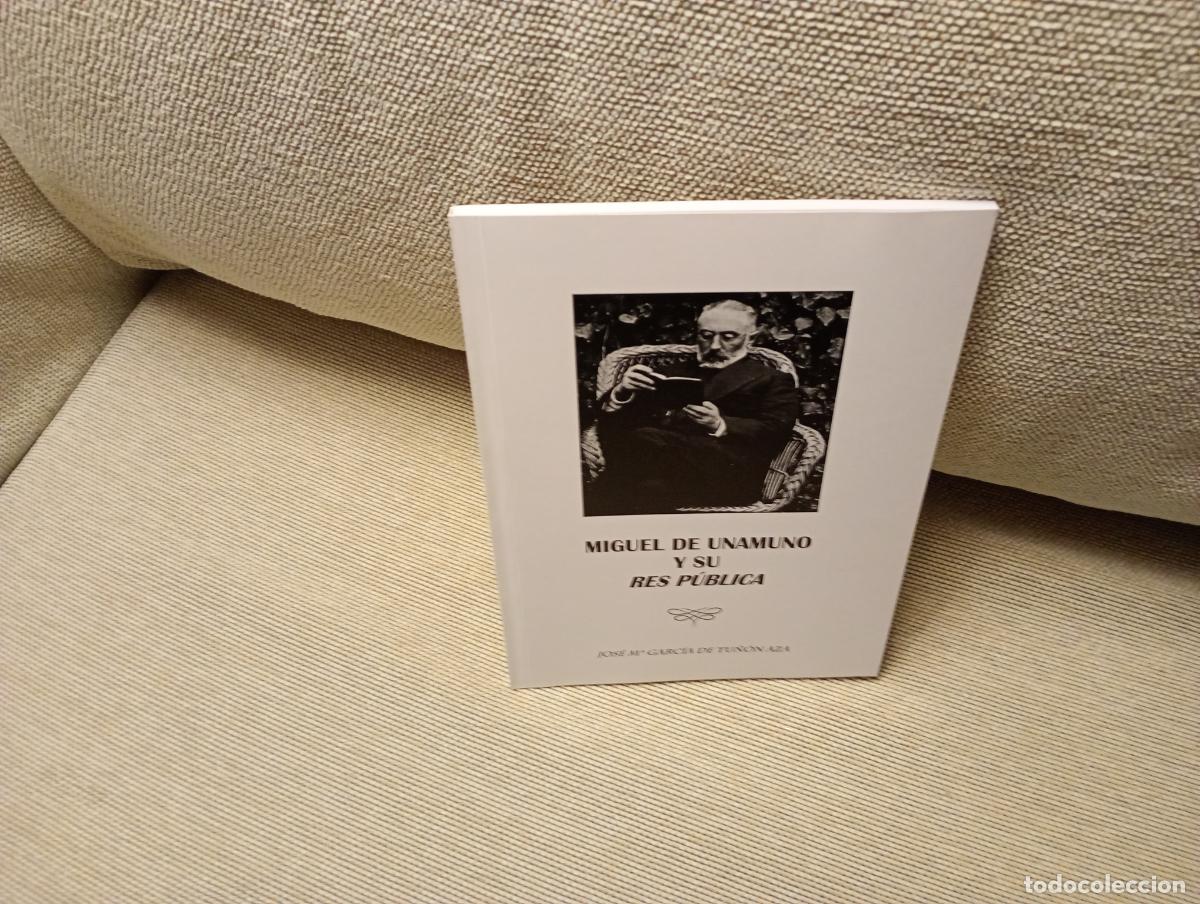 Libros de segunda mano: MIGUEL DE UNAMUNO Y SU RES PUBLICA JOSE MARIA DE TU&Ntilde;ON AZA
