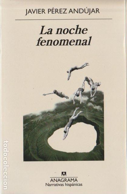 Gebrauchte B&uuml;cher: La noche fenomenal / Javier P&eacute;rez And&uacute;jar .-- 1&ordf; edici&oacute;n, 2019