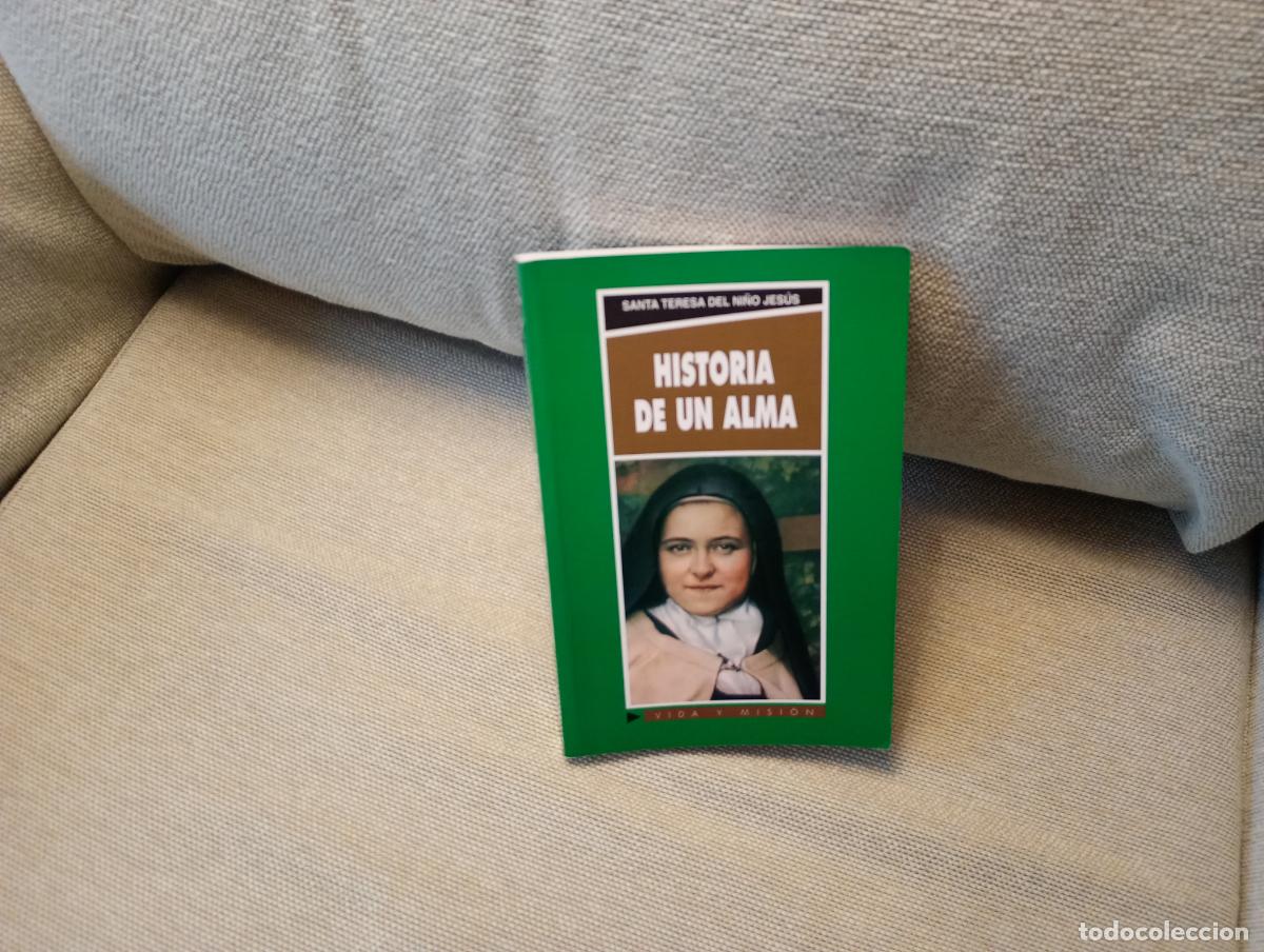 Second hand books: HISTORIA DE UN ALMA SANTA TERESA DEL NI&Ntilde;O JESUS