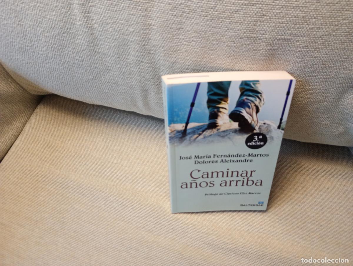 Libri di seconda mano: CAMINAR A&Ntilde;OS ARRIBA JOSE MARIA FERNANDEZ MARTOS Y DOLORES ALEIXANDRE