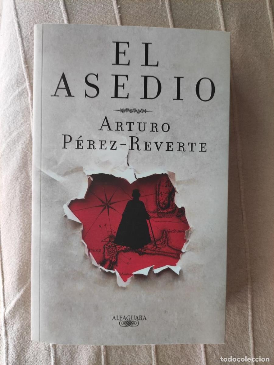 Libri di seconda mano: El asedio - Arturo P&eacute;rez-Reverte. Editorial Alfaguara.