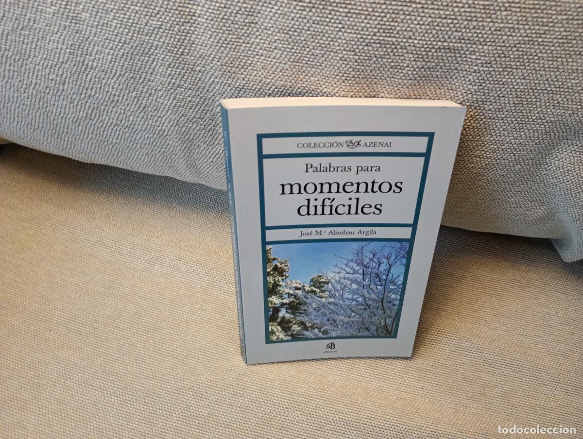 Libri di seconda mano: PALABRAS PARA MOMENTOS DIFICILES JOSE M ALIMBAU ARGILA