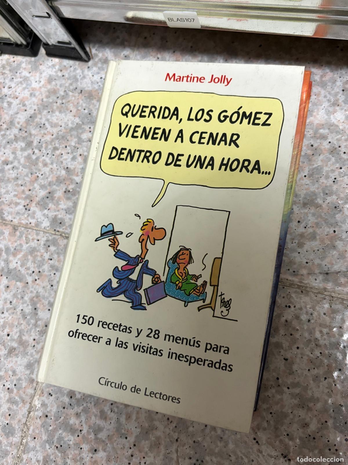 Gebrauchte B&uuml;cher: BLAS107 - Martine Jolly - Querida, los G&oacute;mez vienen a cenar dentro de una hora