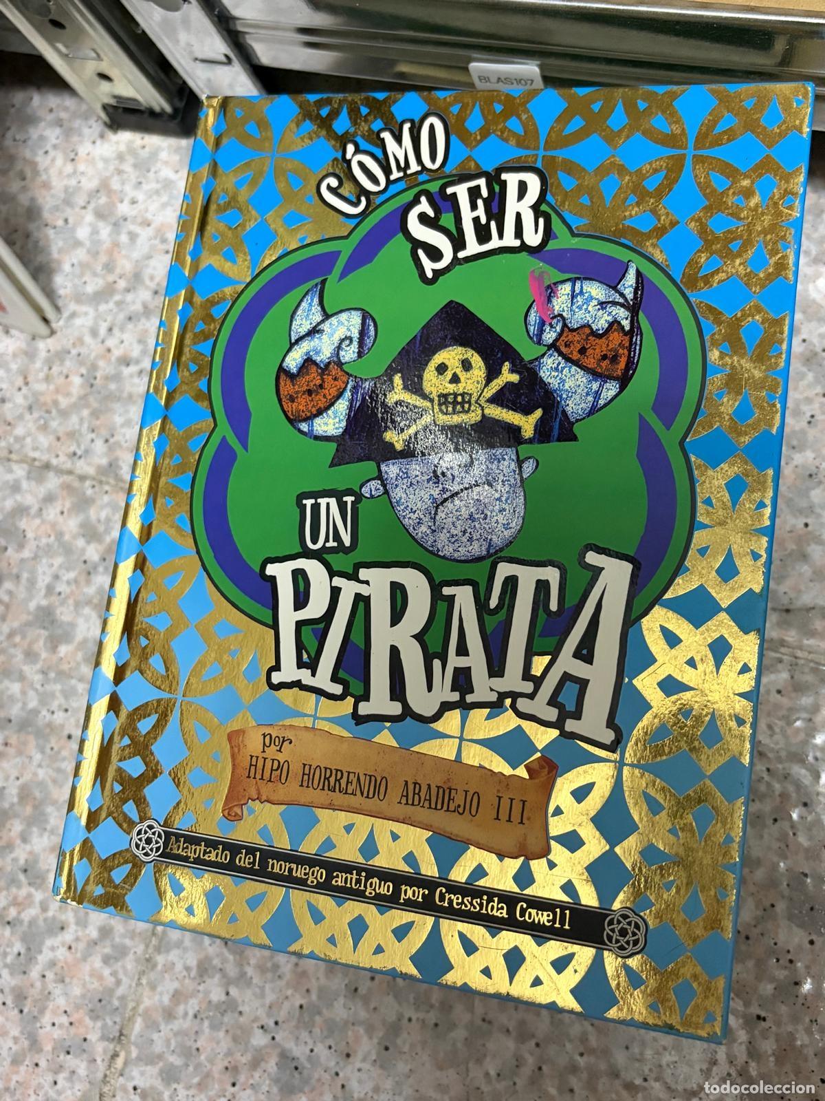 Gebrauchte B&uuml;cher: BLAS107 - C&oacute;mo ser un pirata hipo horrendo abadejo III