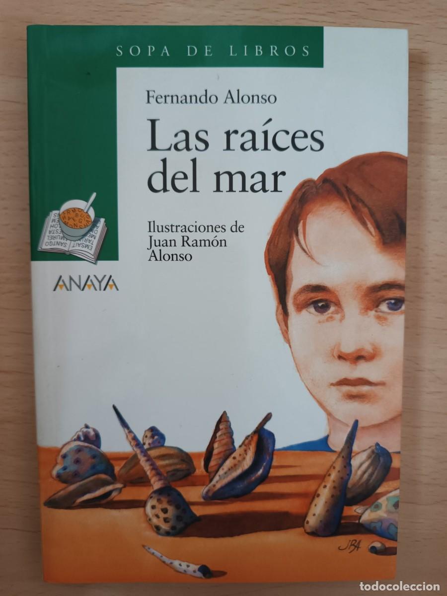 Livres d'occasion: Las ra&iacute;ces del mar Fernando Alonso