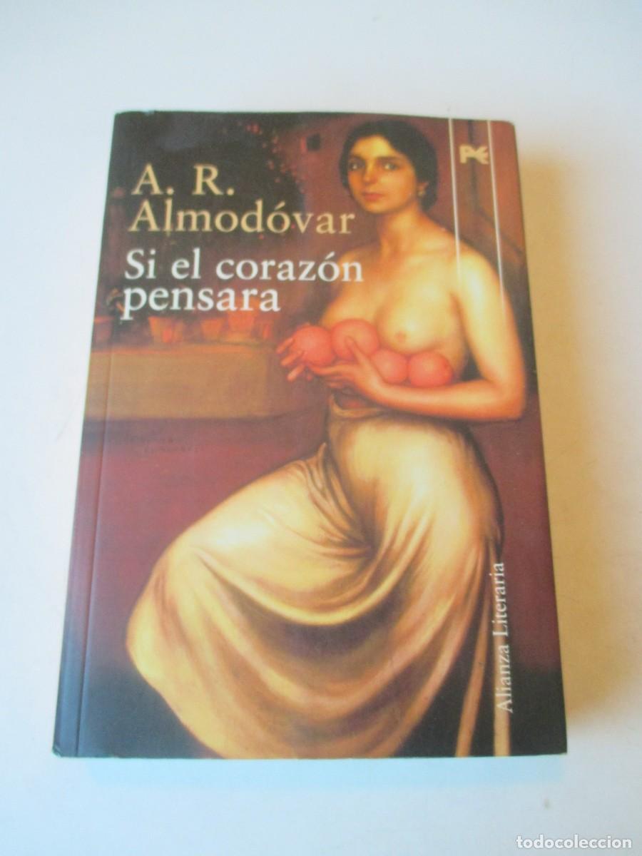 Livros em segunda m&atilde;o: A.R. ALMOD&Oacute;VAR Si el coraz&oacute;n pensara W42494