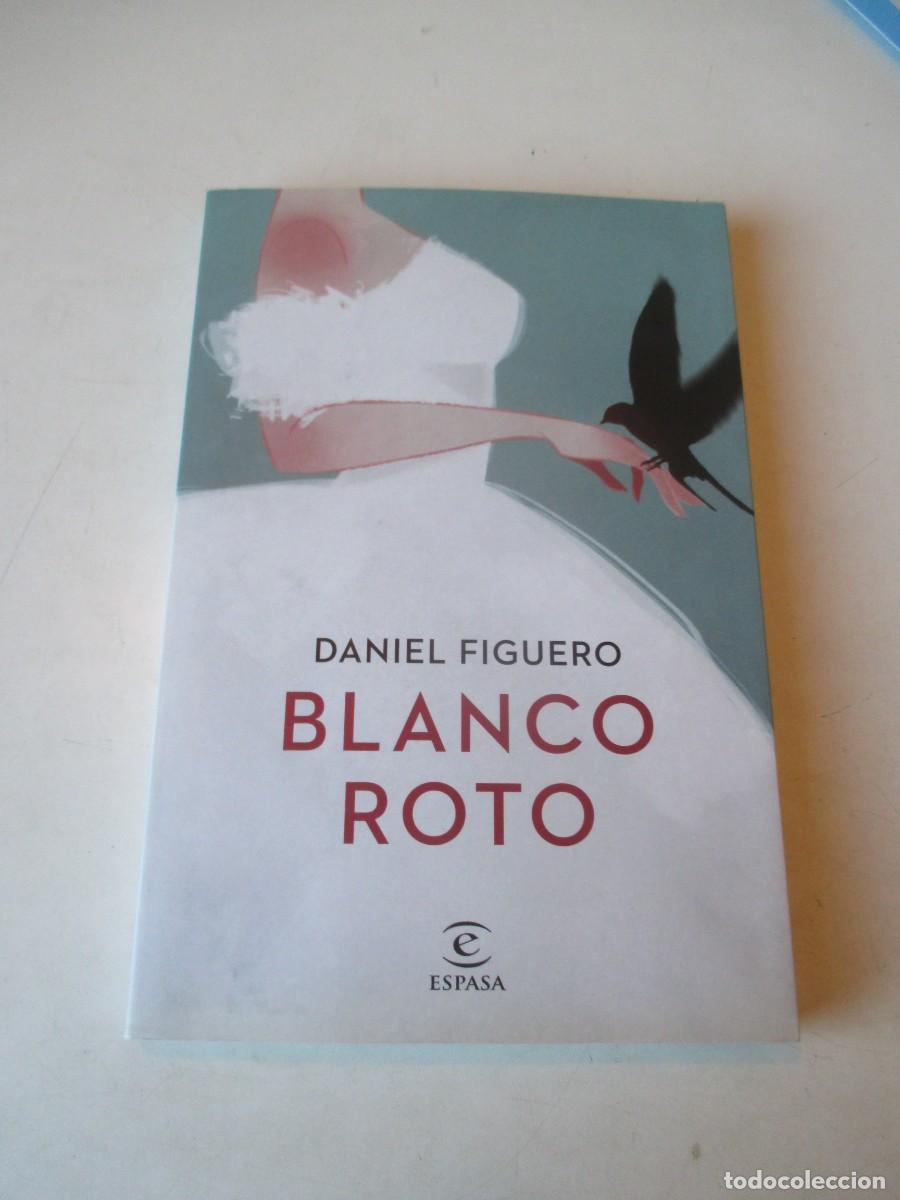 Gebrauchte B&uuml;cher: DANIEL FIGUERO Blanco roto (con dedicatoria del autor) W42495