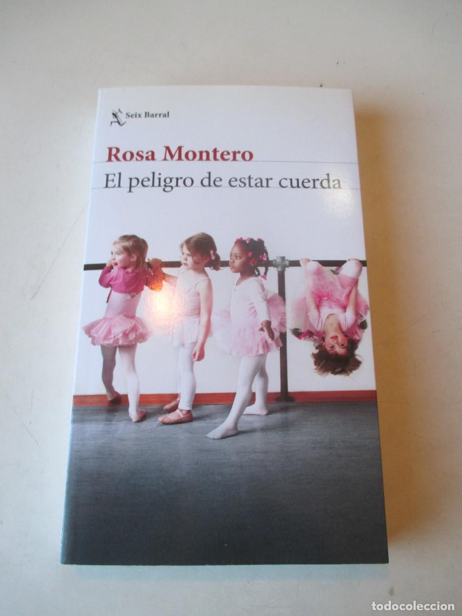 Second hand books: ROSA MONTERO El peligro de estar cuerda W42497