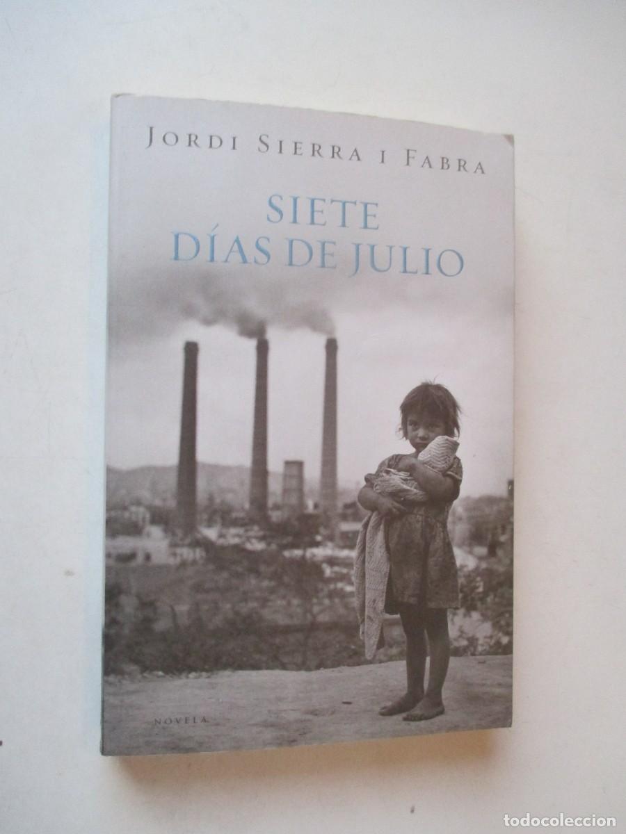 Second hand books: JORDI SIERRA I FABRA Siete d&iacute;as de julio W42510