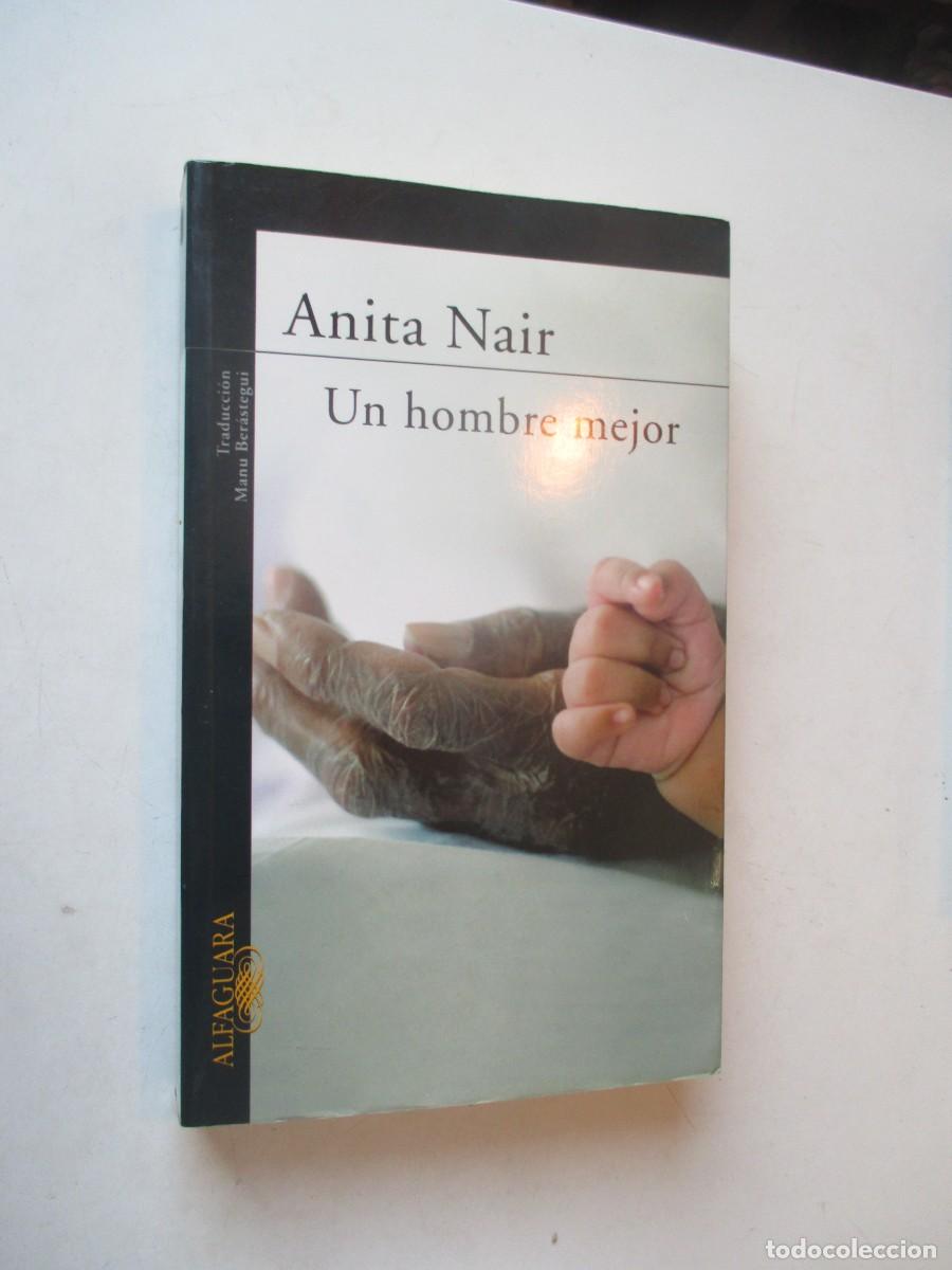 Second hand books: ANITA NAIR Un hombre mejor W42514